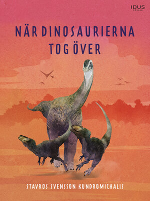 cover image of När dinosaurierna tog över